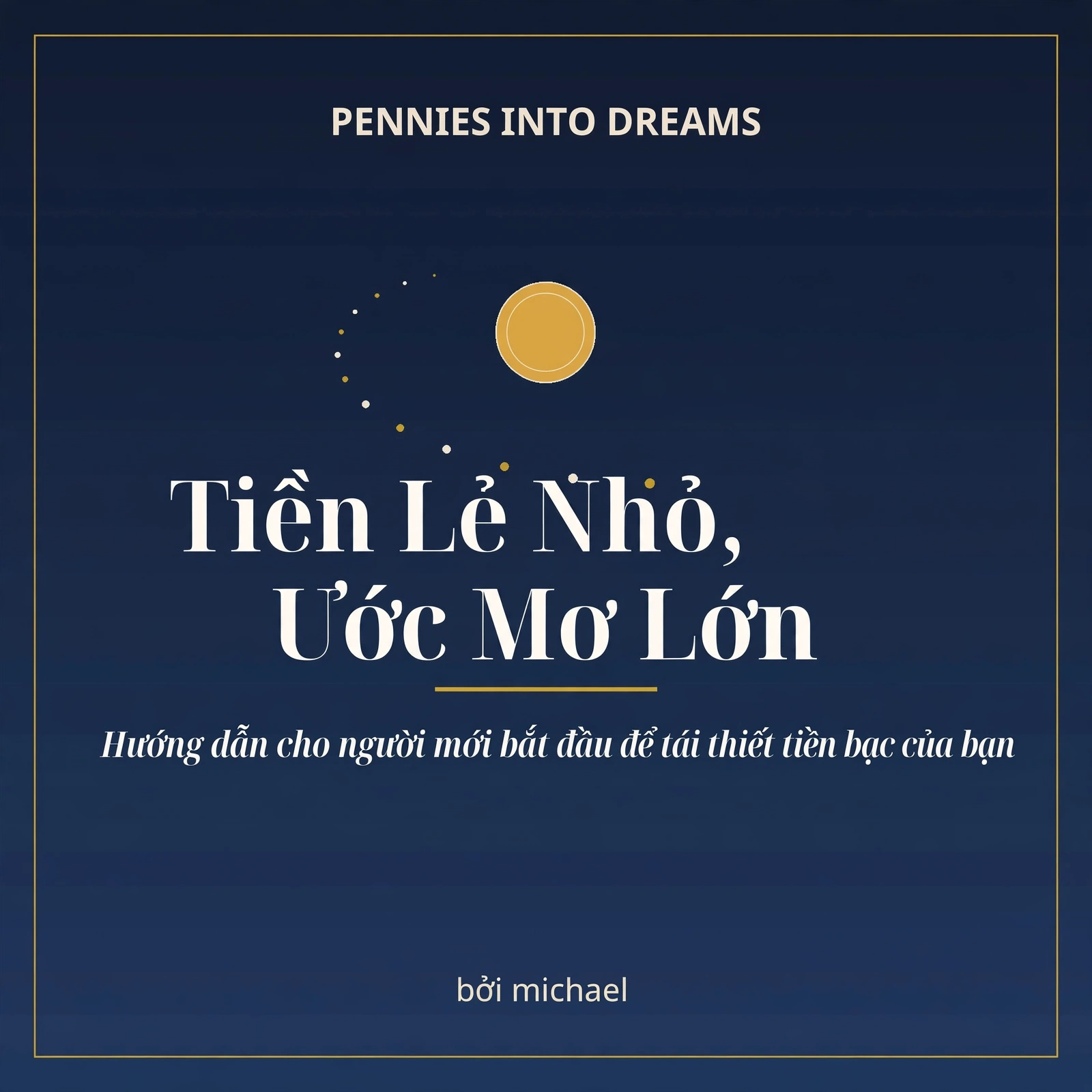 Tiền Lẻ Nhỏ, Ước Mơ Lớn